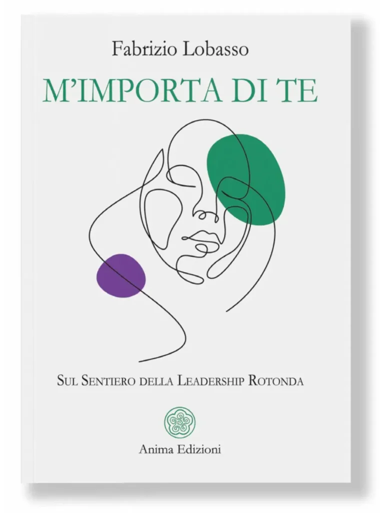 AltroStile • "M'importa di te", il libro di Fabrizio Lobasso sulla "Leadership Rotonda"