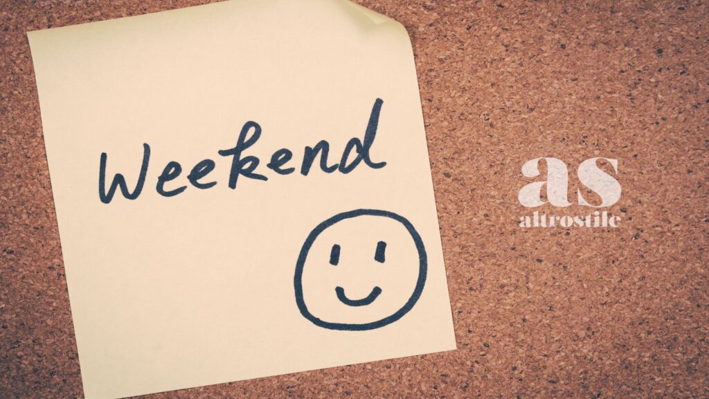 AltroStile • Cambia il tuo weekend e vivi più felice: basta trattarlo come una vacanza (dice la scienza) AltroStile • Cambia il tuo weekend e vivi più felice: basta trattarlo come una vacanza (dice la scienza)